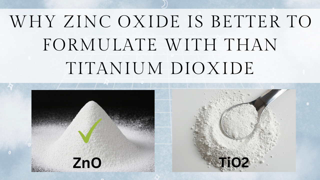 Perché l'ossido di zinco è meglio da formulare rispetto al biossido di titanio.